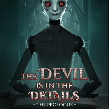 The Devil is in the Details - The Prologue for Android/iOS