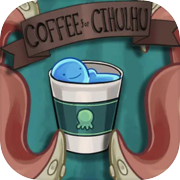 Coffee For Cthulhu