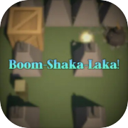 ¡Boom-Shaka-Laka!