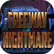Freeway Nightmare