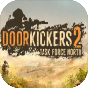 Door Kickers 2: Gugus Tugas Utara