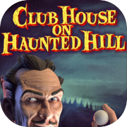 Club House on Haunted Hill