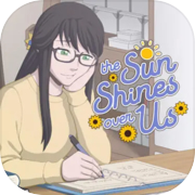 The Sun Shines Over Us