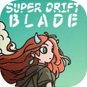 Super Drift Blade