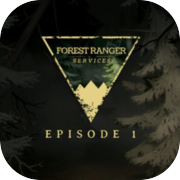 Forest Ranger Services: Episode 1