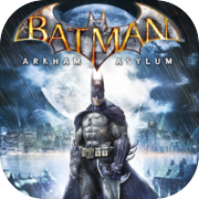 Batman: Arkham Asylum Phiên bản trò chơi của năm