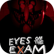 EYES ON THE EXAM