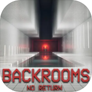 BACKROOMS: NO RETURN