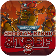 Warhammer 40,000: Shootas, Blood & Teef
