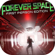 Forever Space: First Person Edition