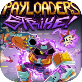 Payloaders Strike!