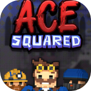 Ace Squared