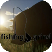 Fishing Grind