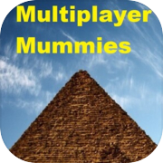 Multiplayer Mummies