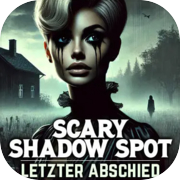 Scary Shadow Spot - Last Farewell