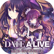 Date A Live: Ren Distopia