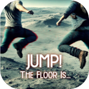JUMP! The Floor Is...