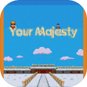 Your Majesty