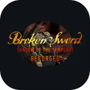 Broken Sword - Shadow of the Templar: Reforged