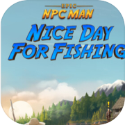 Nice Day for Fishing