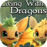 Living With Dragons