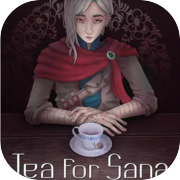 Tea for Sana