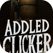Addled Clicker