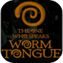 The One Who Speaks Worm Tongue