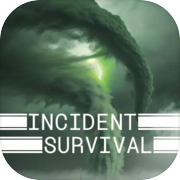 Incident Survival