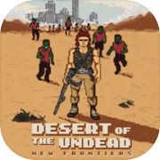 Desert Of The Undead New Frontiers