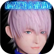 GAMING RAIDING
