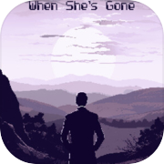 When She's Gone