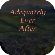 Adequately Ever After