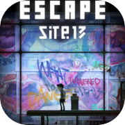 ESCAPE SITE 13