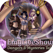 EmyLiveShow: Dangers and Mysteries Tale - Safe Edition