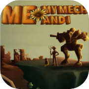 Me, My Mech and I