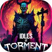 Idles of Torment