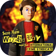 Secret Agent Wizard Boy and the International Crime Syndicate