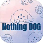 Nothing DOG