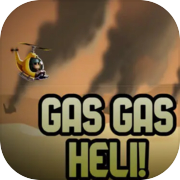 Gas Gas Heli!