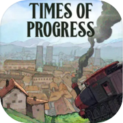 Times of Progress
