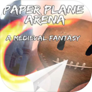 紙飛行機アリーナ - 中世のファンタジー