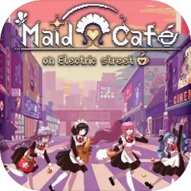 Maid Cafe on Electric Street for Android/iOS - TapTap