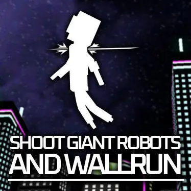 Shoot Giant Robots and Wallrun for Android/iOS TapTap
