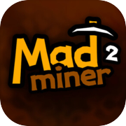 Mad Miner 2