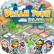 創造都市島物語 (Dream Town Island)