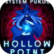 System Purge: Hollow Point