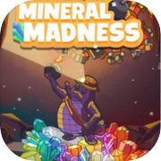 Mineral Madness