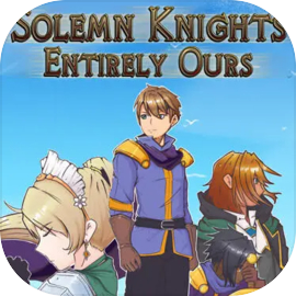 Solemn Knights: Entirely Ours Definitive Edition android iOS-TapTap