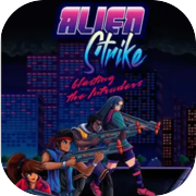 Alien Strike: Blasting the Intruders